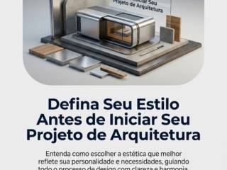 Defina Seu Estilo Antes de Iniciar Seu Projeto de Arquitetura