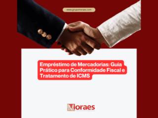 Empréstimo de Mercadorias: Guia Prático para Conformidade Fiscal e Tratamento de ICMS
