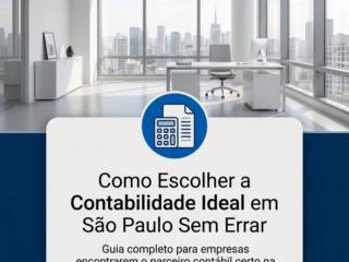 Como Escolher a Contabilidade Ideal em São Paulo Sem Errar