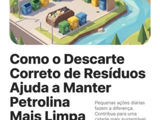 Como o Descarte Correto de Resíduos Ajuda a Manter Petrolina Mais Limpa