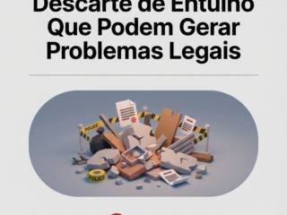 Erros Comuns no Descarte de Entulho Que Podem Gerar Problemas Legais
