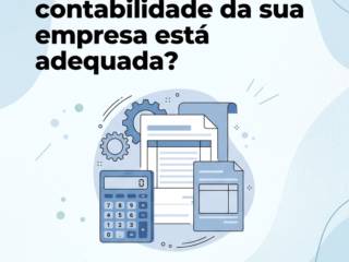 Como saber se a contabilidade da sua empresa está adequada?