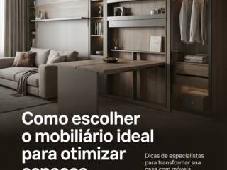 Como escolher o mobiliário ideal para otimizar espaços