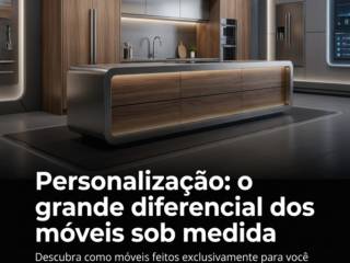 Personalização: o grande diferencial dos móveis sob medida