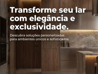 Transforme seu lar com elegância e exclusividade