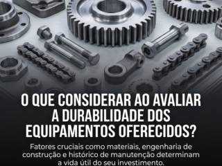 O que considerar ao avaliar a durabilidade dos equipamentos oferecidos?