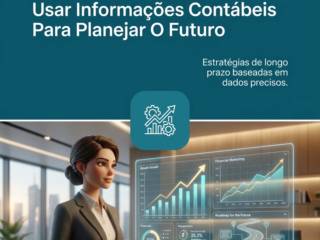 Como Empresários Podem Usar Informações Contábeis Para Planejar O Futuro
