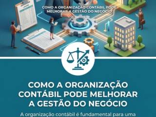 Como A Organização Contábil Pode Melhorar A Gestão Do Negócio