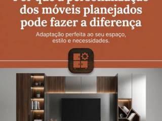 Por que a personalização dos móveis planejados pode fazer a diferença