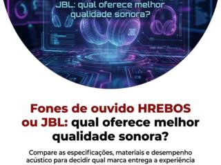 Fones de ouvido HREBOS ou JBL: qual oferece melhor qualidade sonora?
