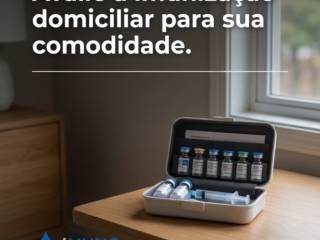 Avalie a imunização domiciliar para sua comodidade