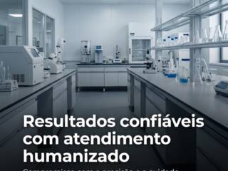 Resultados confiáveis com atendimento humanizado