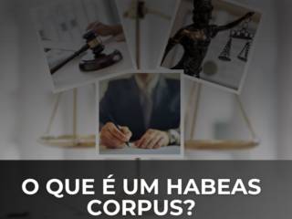 O que é um habeas corpus?