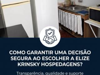 Como garantir uma decisão segura ao escolher a Elize Krinsky Hospedagens?