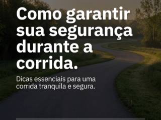 Como garantir sua segurança durante a corrida