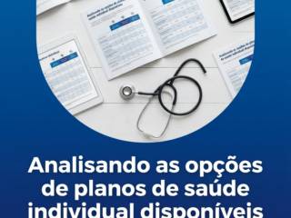 Analisando as opções de planos de saúde individual disponíveis