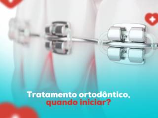Tratamento ortodôntico quando iniciar?