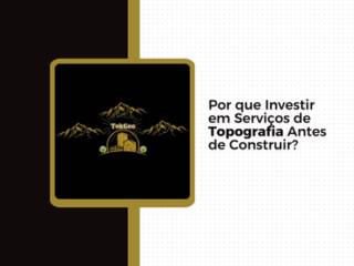 Por que Investir em Serviços de Topografia Antes de Construir?
