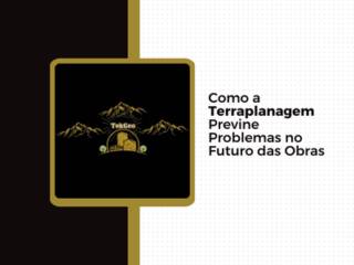 Como a Terraplanagem Previne Problemas no Futuro das Obras