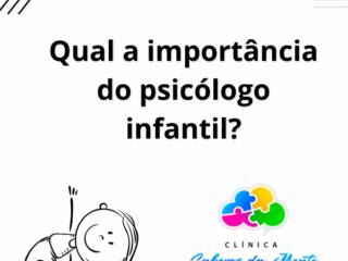 Qual a importância do psicólogo infantil?