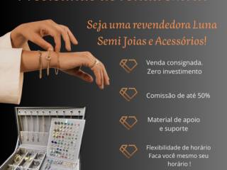 Que tal ser uma revendedora Luna Semi Joias e Acessórios?