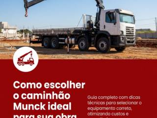Como escolher o caminhão Munck ideal para sua obra
