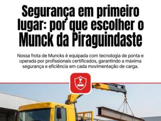 Segurança em primeiro lugar: por que escolher o Munck da Piraguindaste