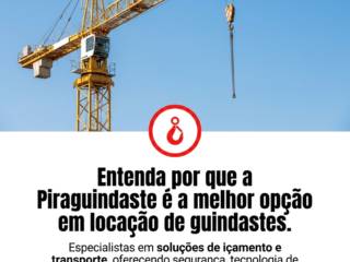 Entenda por que a Piraguindaste é a melhor opção em locação de guindastes