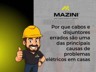 Materiais elétricos: por que cabos e disjuntores errados são uma das principais causas de problemas elétricos em casas