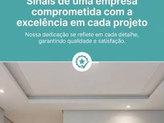 Sinais de uma empresa comprometida com a excelência em cada projeto