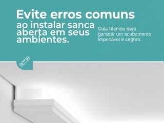 Evite erros comuns ao instalar sanca aberta em seus ambientes