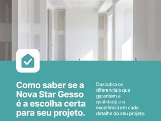 Como saber se a Nova Star Gesso é a escolha certa para seu projeto