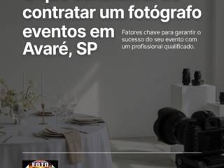 O que considerar ao contratar um fotógrafo para eventos em Avaré, SP