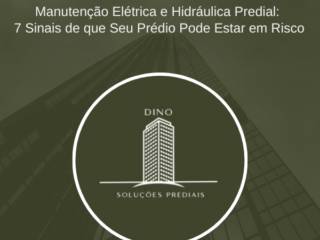 Manutenção Elétrica e Hidráulica Predial: 7 Sinais de que Seu Prédio Pode Estar em Risco