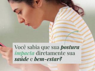 Sabe aquela dor que não passa? Desconforto nas costas, no ombro, no pescoço… pode estar diretamente ligada à sua postura!