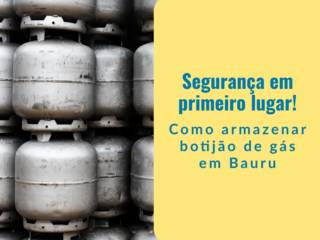 Segurança em primeiro lugar: como armazenar botijão de gás em Bauru