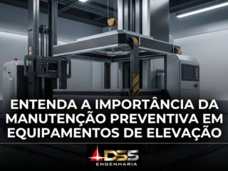 Entenda a importância da manutenção preventiva em equipamentos de elevação