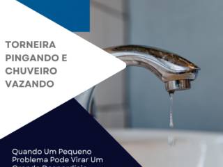 Torneira Pingando E Chuveiro Vazando: Quando Um Pequeno Problema Pode Virar Um Grande Desperdício