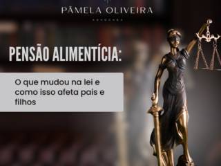 Pensão alimentícia: o que mudou na lei e como isso afeta pais e filhos