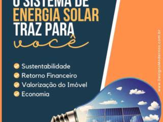 O Sistema de Energia Solar Traz Para Você: Sustentabilidade, Retorno Financeiro, Valorização do Imóvel e Economia