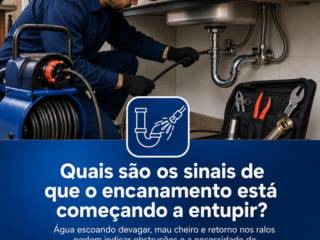 Quais são os sinais de que o encanamento está começando a entupir?