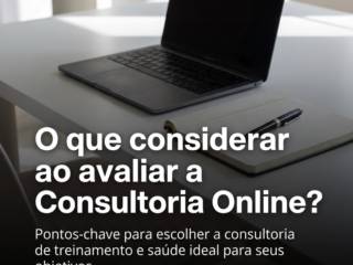 O que considerar ao avaliar a Consultoria Online?