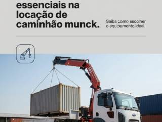 - Os critérios essenciais na locação de caminhão munck