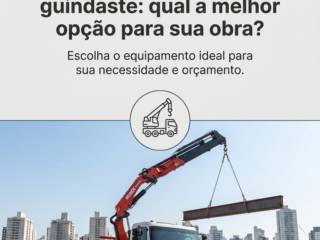 Guindaste ou caminhão guindaste: qual a melhor opção para sua obra?