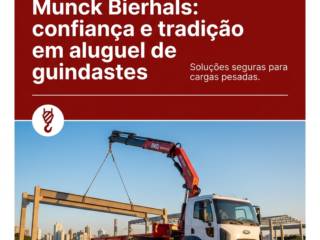 Munck Bierhals: confiança e tradição em aluguel de guindastes