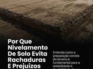 Por Que Nivelamento De Solo Evita Rachaduras E Prejuízos Futuros