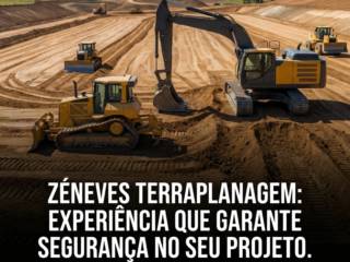 ZéNeves Terraplanagem: Experiência Que Garante Segurança No Seu Projeto