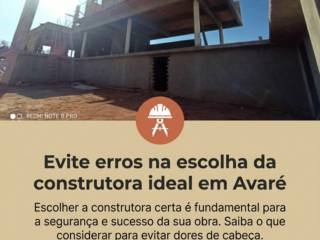 Evite erros na escolha da construtora ideal em Avaré