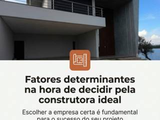 Fatores determinantes na hora de decidir pela construtora ideal
