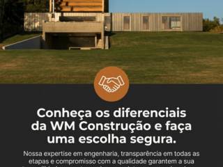 Conheça os diferenciais da WM Construção e faça uma escolha segura